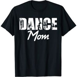 ballet dance mom t-shirt