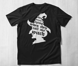 witch hat t-shirt they called me a witch, halloween humor t-shirt halloween shirt fall shirt for women graphic ladies te