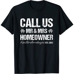 new homeowners - first time home buyer 2022 couple t-shirt