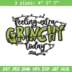 feeling extra grinch today embroidery design, grinch christmas embroidery, logo shirt, grinch design, digital download.