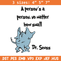 a person's a person, no matter how small embroidery design, dr seuss embroidery, embroidery file, digital download. (2)