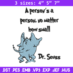 a person's a person, no matter how small embroidery design, dr seuss embroidery, embroidery file, digital download. (2)