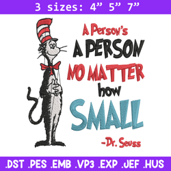 a person's no matter how small dr seuss embroidery design, dr seuss embroidery, embroidery file, digital download.