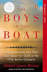 the boys in the boat: nine americans and their epic quest for gold at the 1936 berlin olympics by daniel james brown