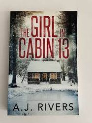 the girl in cabin 13 by a.j. rivers