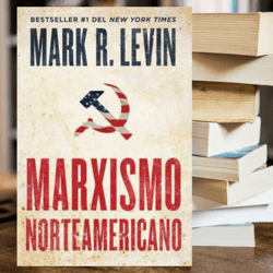 marxismo norteamericano (american marxism spanish edition)