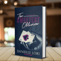 the sweetest oblivion (made) by danielle lori (author)