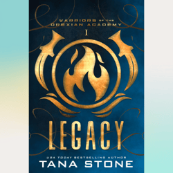 legacy: an alien academy romance (warriors of the drexian academy book 1) by tana stone (author)