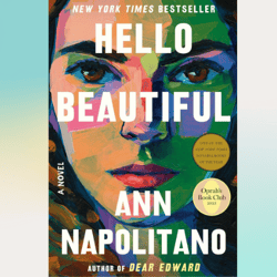 hello beautiful (oprah's book club) by ann napolitano