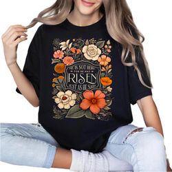 christian religious tee he is not here boho vintage jesus trendy retro unisex trending shirt