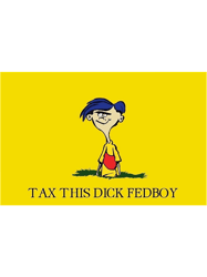 tax this fedboy