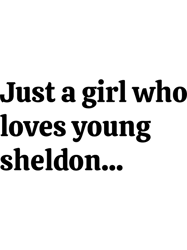 just a girl who loves young sheldon