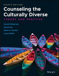 counseling the culturally diverse theory and practice 8th edition by derald wing sue