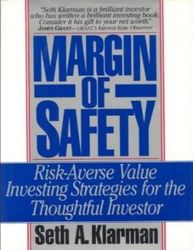 margin of safety risk-averse value investing strategies for the thoughtful investor by seth a. klarman