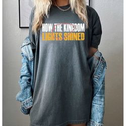 how the kingdom lights shined t-shirt, kelce swift shirt, travis kelce sweatshirt, kelce kc football fan gift