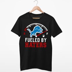 fueled by haters detroit lions