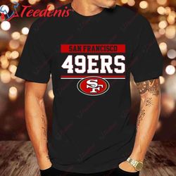 classic san francisco 49ers shirt, unique 49ers gifts