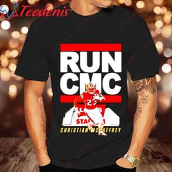 christian mccaffrey run cmc san francisco 49ers shirt, 49ers gift ideas