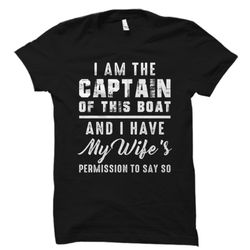 i am the captain shirt, captain t-shirt, captain gift, gift for captain, boating shirt