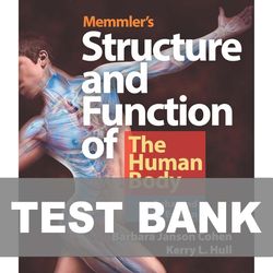 memmlers structure and function of the human body 12th edition test bank 9781284268317