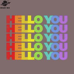 hello you rainbow faded style typographic  png design
