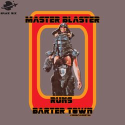 master blaster runs barter town png design