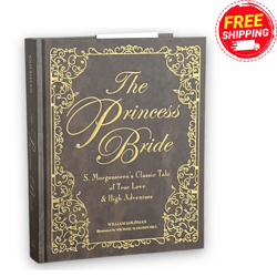 the princess bride by william goldman - collectible deluxe special gift edition - illustrated hardcover - classic book