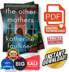 the other mothers by katherine faulkner - instant download, etextbook, digital books pdf book, e-book, ebook, etextbook