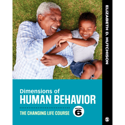 dimensions of human behavior: the changing life course 6th edition by elizabeth d. hutchison e-book, pdf book, download