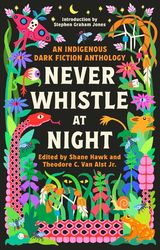never whistle at night: an indigenous dark fiction anthology e-book, pdf book, download book, digital book