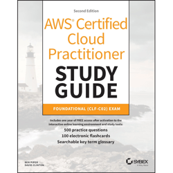 aws certified cloud practitioner study guide with 500 practice test questions: foundational (clf-c02) exam (sybex study