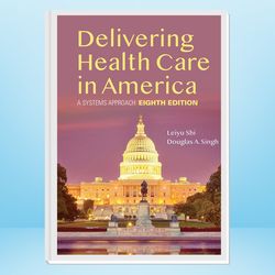 delivering health care in america: a systems approach