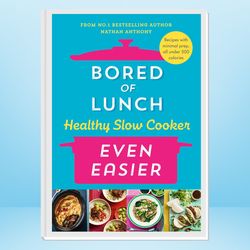 bored of lunch healthy slow cooker: even easier: the instant no.1 bestseller