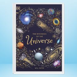 the mysteries of the universe: discover the best-kept secrets of space (dk children's anthologies)