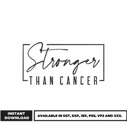 stronger than cancer embroidery design, logo embroidery, cartoon embroidery, embroidery file, digital download.