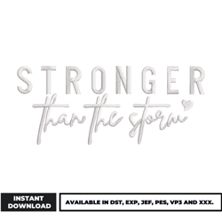 stronger than the storm embroidery design