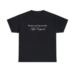 written and directed by sofia coppola, virgin suicides, marie antoinette, film director, unisex heavy cotton tee