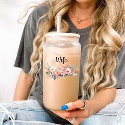 floral wife frosted tumbler, wife iced coffee cup glass, bridal shower gift, personalized gift for wife, engagement gift
