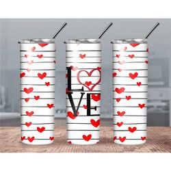 love valentines day tumbler// hearts and love valentines tumbler// valentines tumbler for her// valentines tumbler// val