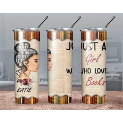 personalized bookaholic tumbler// booklover tumbler//just a girl that loves books tumbler// books themed tumbler// tumbl