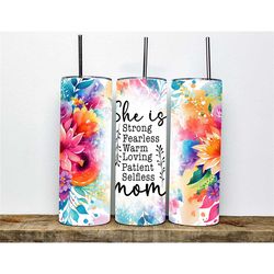 she is mom tumbler | mothers day inspirational tumbler | gift for mother | mothers day gift