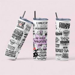 mental health awareness tumbler, daily reminder tumbler, gift for her, daily reminders, sarcastic tumbler, funny tumbler