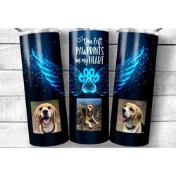 custom pet dog cat memorial tumbler, you left paw prints on my heart photo sympathy gift, remembrance grieving  20oz tum