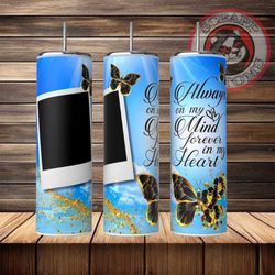 memorial tumbler/loved ones/tumbler to remember/photo tumbler for loved ones