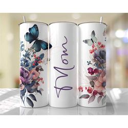 personalized mom tumbler, personalized stainless steel floral butterfly skinny tumbler, mother's day gift, gift for mom,