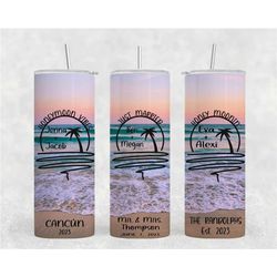 personalized destination wedding tumblers, personalized just married tumblers,  honeymoon tumblers for bride and groom,