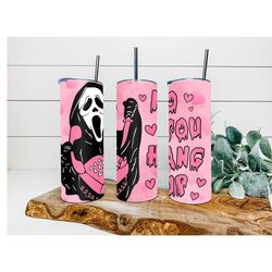 no you hang up 20 0z tumbler| stainless steel, insulated, horror, halloween, girly ghostface