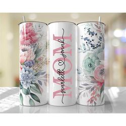 personalized mom tumbler, personalized stainless steel  floral  skinny tumbler, mother's day gift, gift for mom, grandma
