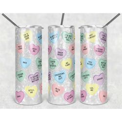 candy hearts, anti valentines day tumbler| sublimation, insulated tumbler.