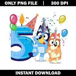 bluey happy 5th birthday png, bluey cartoon png, logo file png, cartoon png, logo design png, digital download.